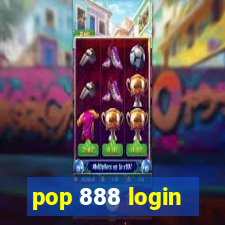 pop 888 login